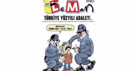 Leman : „Gerechtigkeit im türkischen  AKP Jahrhundert!…“