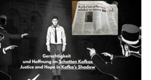 Hoffnung und Gerechtigkeit  im Schatten Kafkas